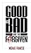 The Good, the Bad and the Forgiven