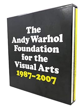 The Andy Warhol Foundation for the Visual Arts 1987-2007