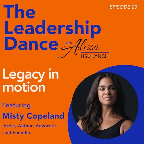 Ep. 29: Legacy in motion, with Misty Copeland Titelbild