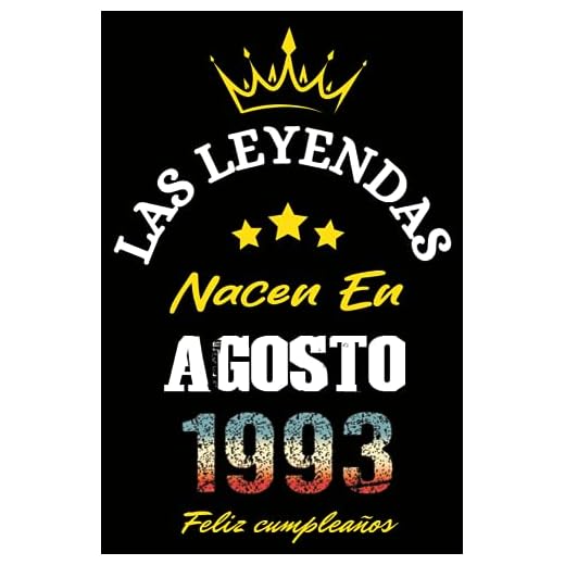 Las Leyendas Nacen En Agosto 1993: Idea de regalo de cumpleaños 30 años original y personalizado para hombres y mujeres / (Cuaderno) "