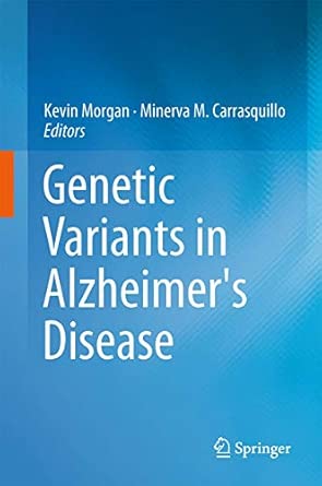 Genetic Variants in Alzheimer's Disease 2013th Edition book cover