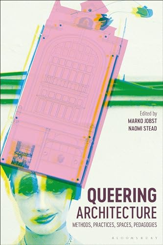 Queering Architecture l'ouvrage de référence pour l'architecture - 2