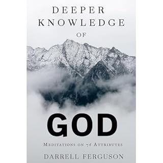 Deeper Knowledge of God Audiolibro Por D. Richard Ferguson arte de portada
