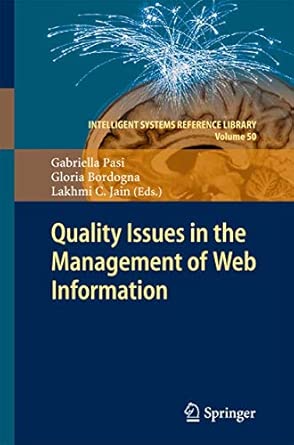 Quality Issues in the Management of Web Information: 50 2013th Edition book cover