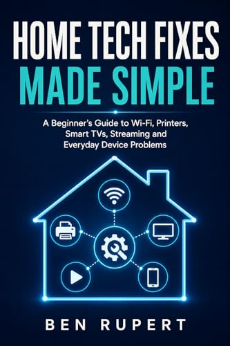 Home Tech Fixes Made Simple: A Beginner’s Guide to Wi-Fi,