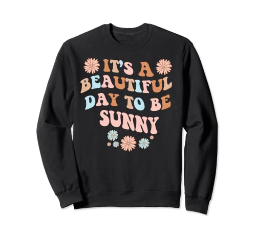 SUNNY Nome personalizzato Bella Giorno SUNNY Compleanno Felpa