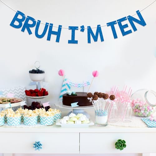 Image of Bruh I'm Ten Banner - Boy's 10th Bruh Birthday Party Decor, Teen Boy Bday Ideas, Funny 10th Birthday Party Decorations Blue Glitter