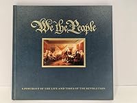 We the people: A portrait of the life and times of the Revolution (Hallmark crown editions) 0875294057 Book Cover