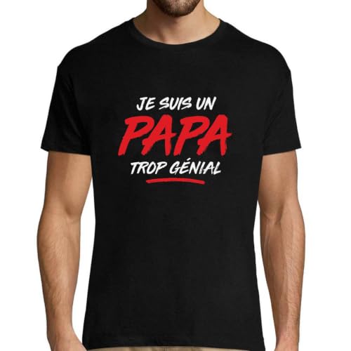 T-Shirt Homme Papa Trop Génial en Coton - Confort Durable et Humour au Quotidien