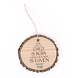 Unto Us a Child is Born Isaiah 9:6 Wood Tree Bark 4 inch Christmas Tree Ornament, Multicolor, 3.5 x 3.75