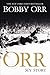 Orr: My Story