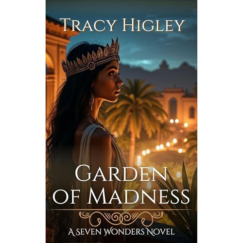 Garden of Madness : Tracy Higley episode artwork