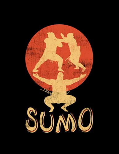 Sumo Wrestler Japan Sumo Wrestling Japan Notebook|Journal| Diary|Lined: Size 8.5 x11 Inches
