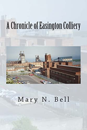 A Chronicle Of Easington Colliery