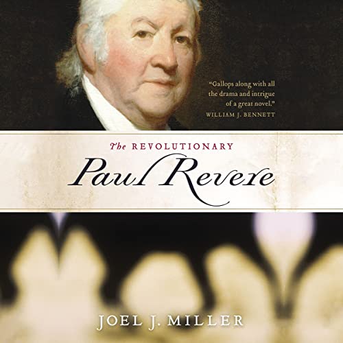 The Revolutionary Paul Revere by Joel J. Miller episode artwork