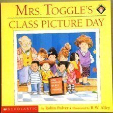 Mrs. Toggle's Class Picture Day 0590117416 Book Cover
