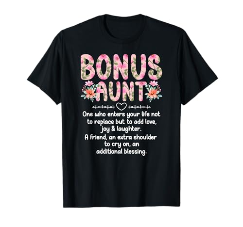 Bonus Aunt Definition Step Aunt Bonus Auntie T-Shirt