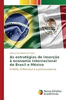 As estratégias de inserção à economia internacional de Brasil e México 3639896483 Book Cover