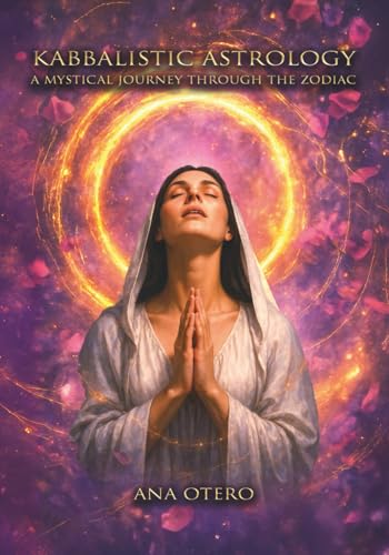 Kabbalistic Astrology: A Mystical Journey Through the Zodiac - image 1
