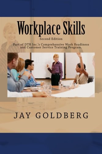 Workplace Skills: Book 2 from DTR Inc.'s Series for Classroom and On the Job Work Readiness Training