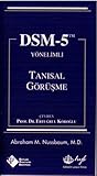 DSM-5 Yonelimli Tanisal Gorusme