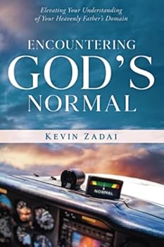 Paperback Encountering God's Normal: Elevating Your Understanding Of Your Heavenly Father's Domain Book