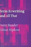 Term Rewriting and All That