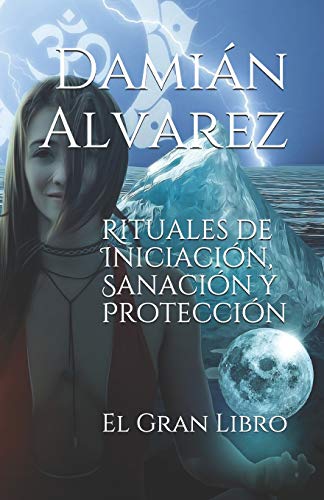 Rituales de Iniciación, Sanación y Protección...