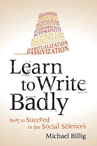 Télécharger Learn to Write Badly: How to Succeed in the Social Sciences. PDF Ebook En Ligne