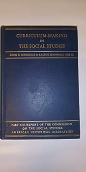 Hardcover Curriculum Making In The Social Studies Book