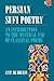 Persian Sufi Poetry: An Introduction to the Mystical Use of Classical Persian Poems (Routledge Sufi Series)