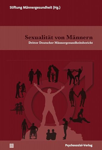Sexualität von Männern: Dritter Deutscher Männergesundheitsbericht