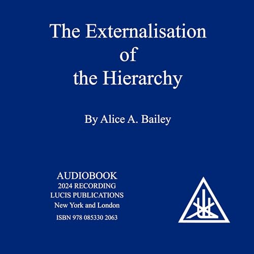 Externalisation of the Hierarchy by Alice A. Bailey episode artwork