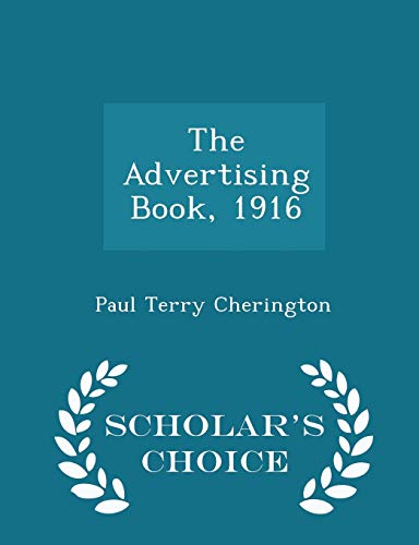 The Advertising Book, 1916 - Scholar's Choice E... 1298355370 Book Cover