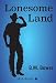 Lonesome Land (Xist Classics)