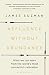Affluence Without Abundance: What We Can Learn from the World's Most Successful Civilisation