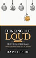 THINKING OUT LOUD: Thoughts from The Book of Ruth - a 31-day devotional 1952098831 Book Cover
