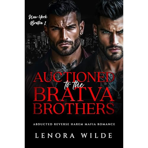 Auctioned to the Bratva Brothers by Lenora Wilde episode artwork
