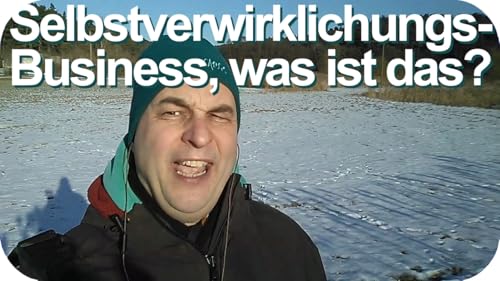 Mit deiner Leidenschaft Geld verdienen, WIE? Was ist ein Selbstverwirklichungsbusiness? Faszinierend