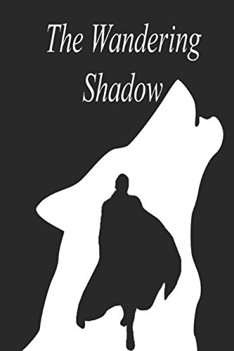 The Wandering Shadow
