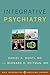 Integrative Psychiatry (Weil Integrative Medicine Library)