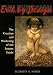 Evil by Design: The Creation and Marketing of the Femme Fatale