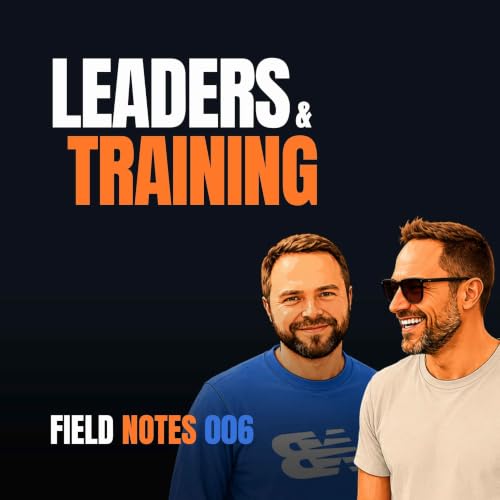 Promoted Without Training & Left to Figure It Out | Field Notes Ep. 6