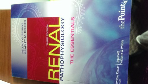 Renal Pathophysiology: The Essentials view 2