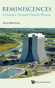 Reminiscences: A Journey Through Particle Physics