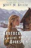 Brothers of Sapphire Ranch Series: Books 1 - 4 (Brothers of Sapphire Ranch Box Sets)