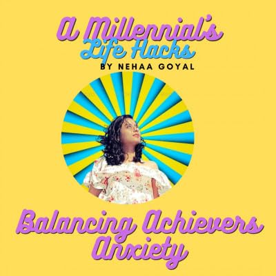 Balancing Achievers Anxiety