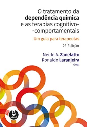 O Tratamento da Dependência Química e as Terapias Cognitivo-Comportamentais
