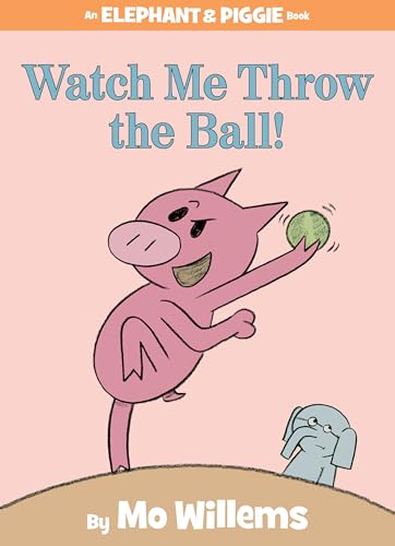 Image of Watch Me Throw the Ball!-An Elephant and Piggie Book