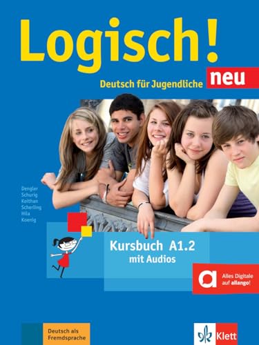Logisch! neu a1.2, libro del alumno con audio online: Kursbuch A1.2 mit Audios zum Download (SIN COLECCION)